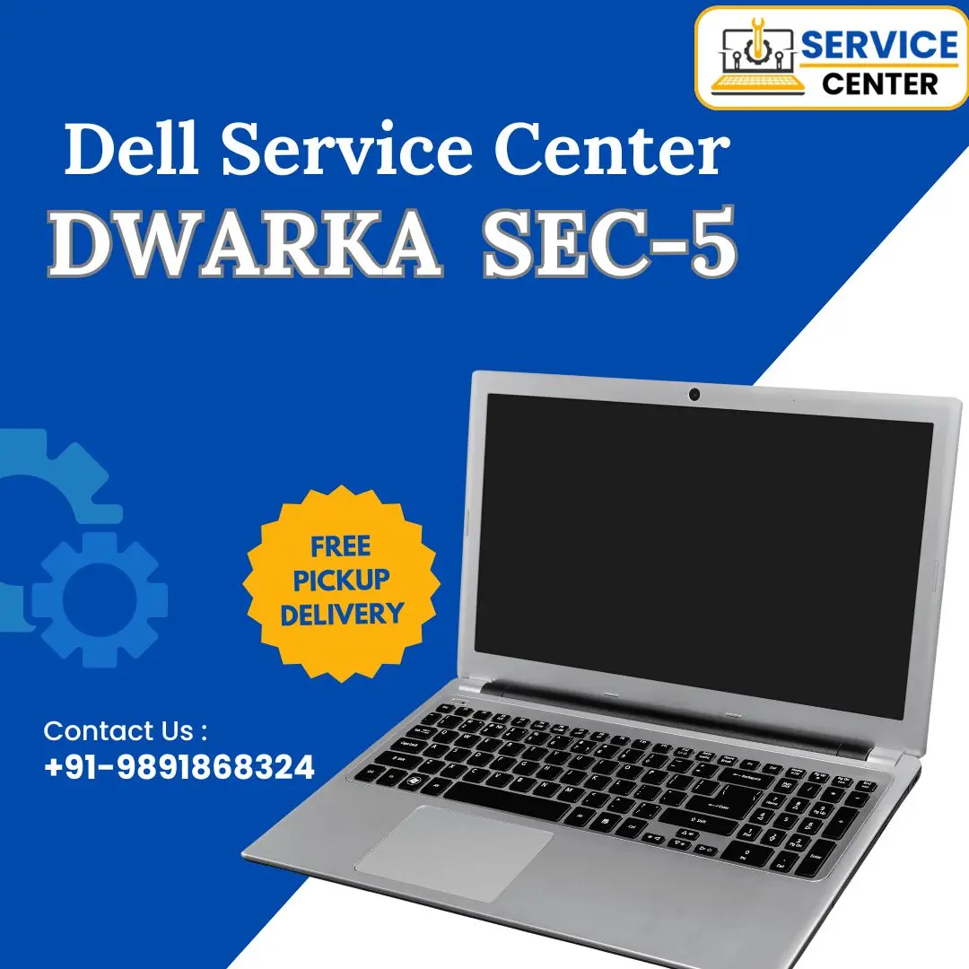 Dell Laptop Service Center in Dwarka Sector-5