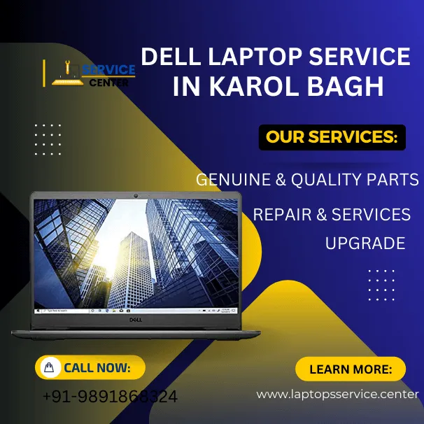 Dell Laptop Service Center in Karol Bagh