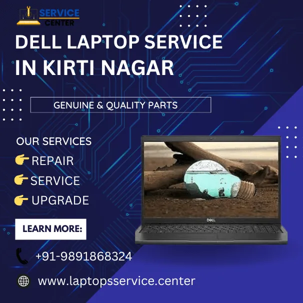 Dell Laptop Service Center in Kirti Nagar