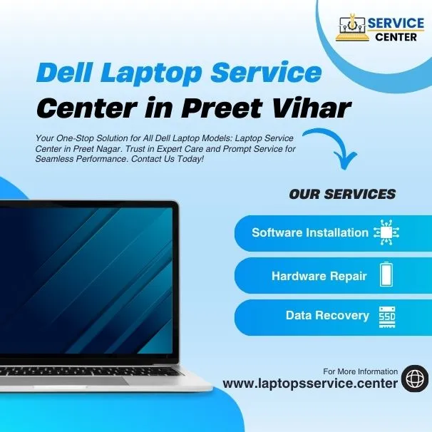 Dell Laptop Service Center in Preet Vihar