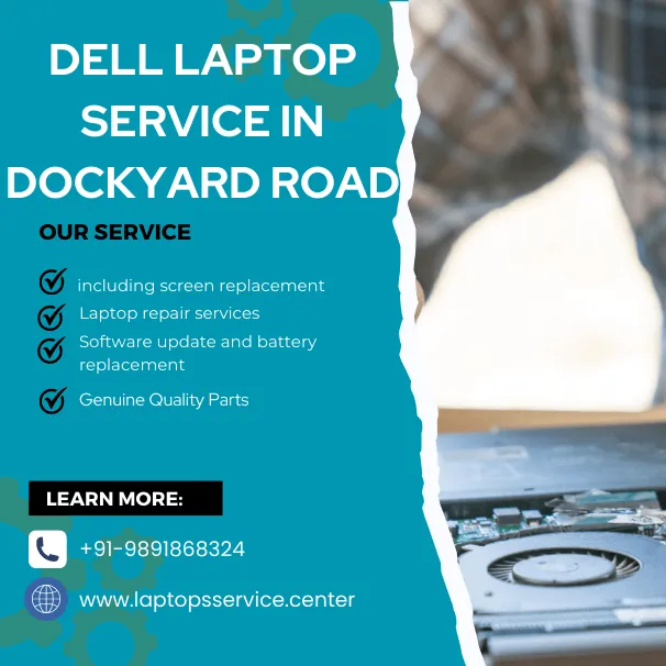 Dell Laptop Service Center in Dockyard Road